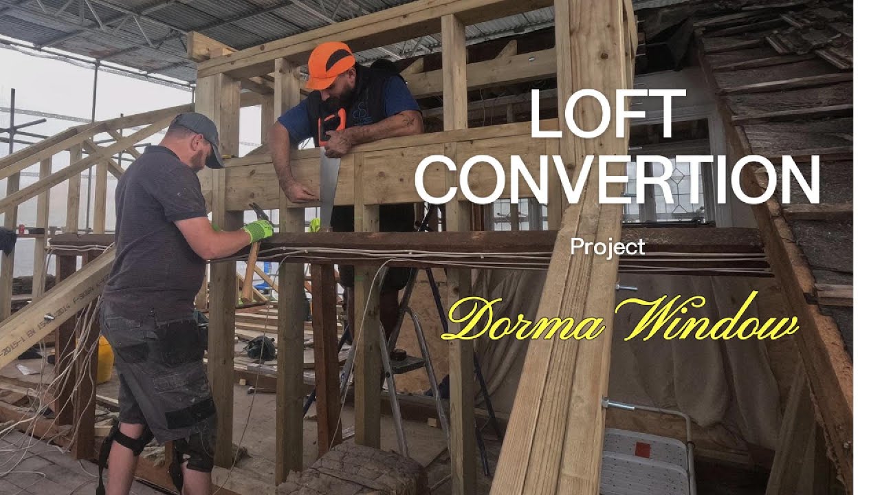 Loft cnvertion project. Dorma Window