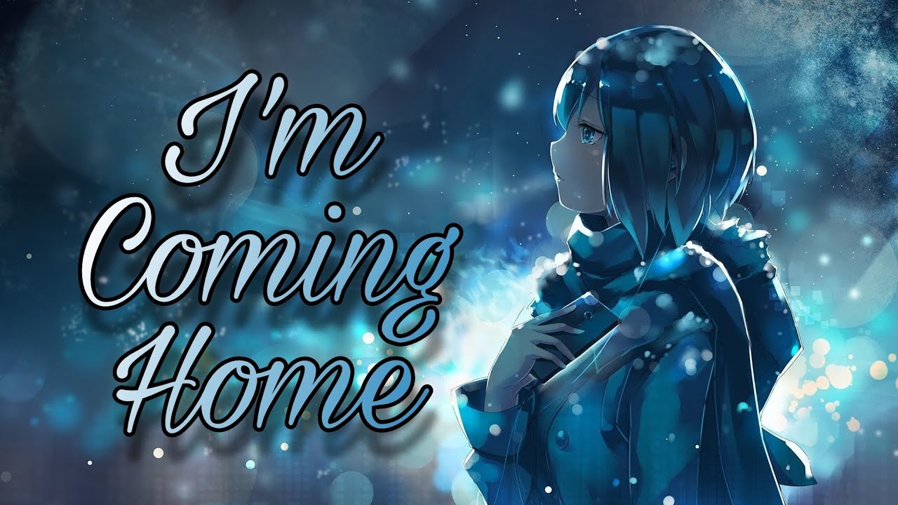 I'm Coming Home - Nightcore Version |nightcorewithlyric|