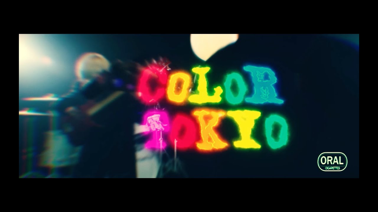 THE ORAL CIGARETTES「Color Tokyo」Music Video ＜5th ALBUM『SUCK MY WORLD』2020.4.29 Release＞