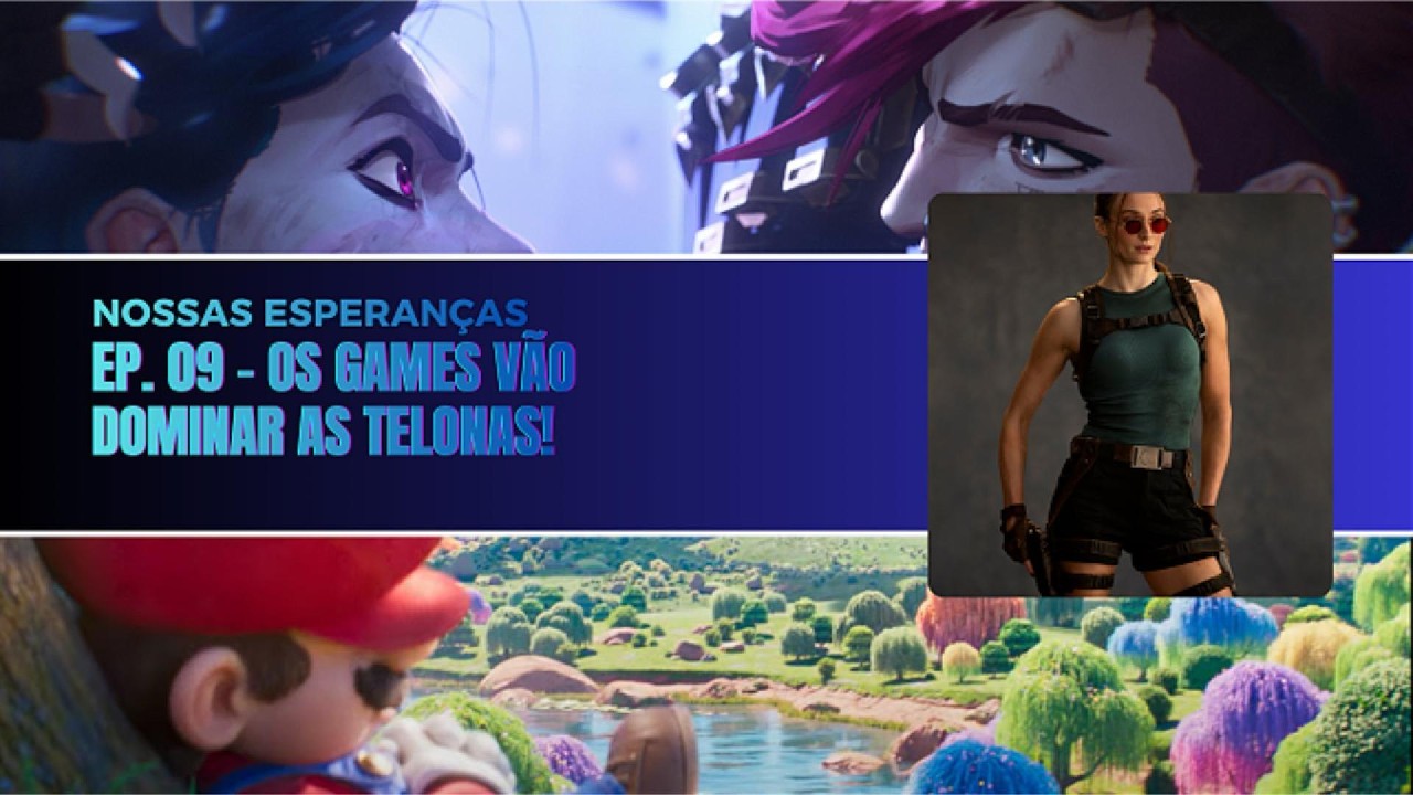 Nossas Esperanças Ep. 09 - Adaptações dos Games