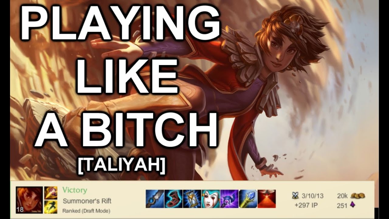 PLAYING LIKE A BITCH [TALIYAH]