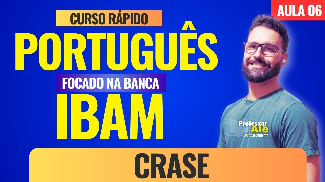 Português focado na banca IBAM | Curso Rápido | Aula 06 de 10 | Crase