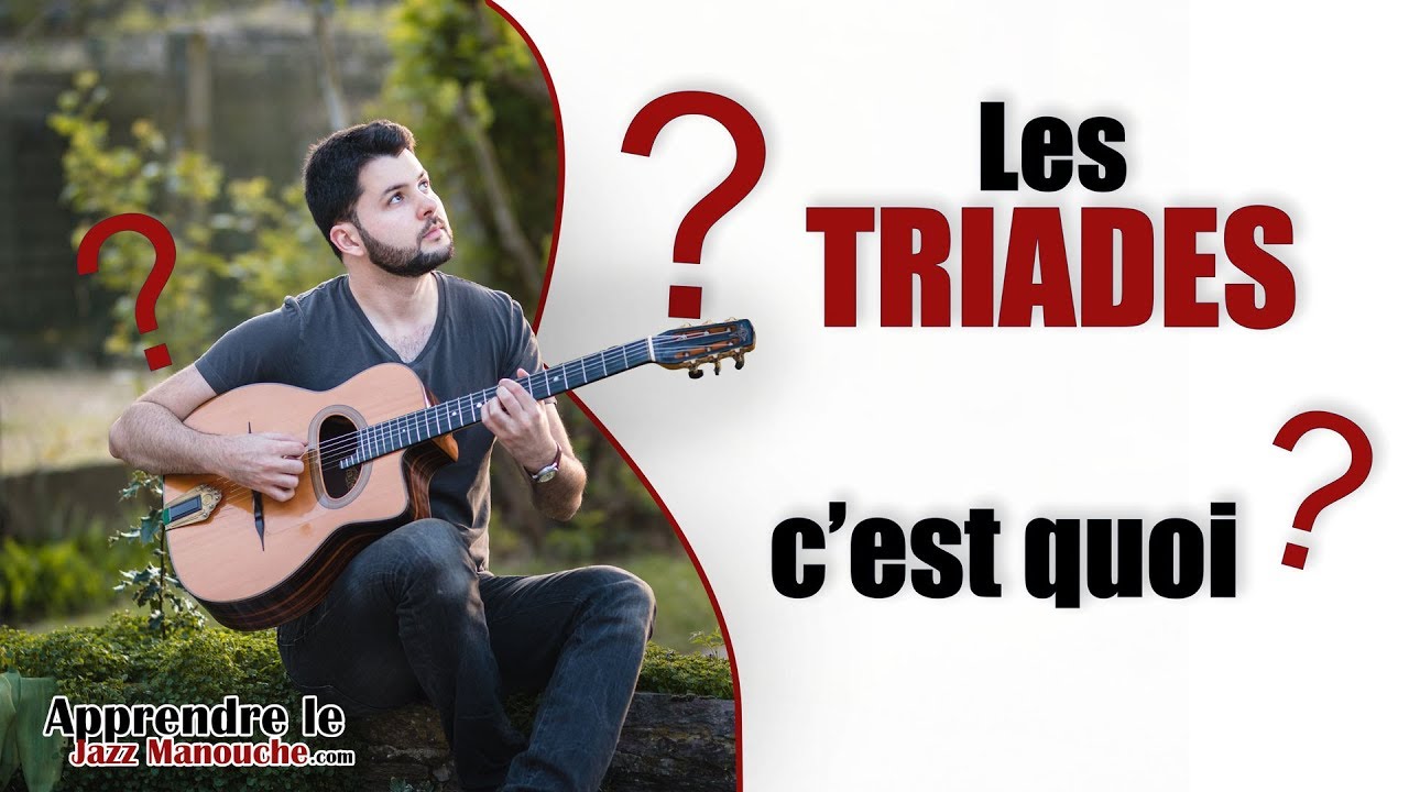 Les TRIADES c'est QUOI ? - Apprendre le Jazz Manouche