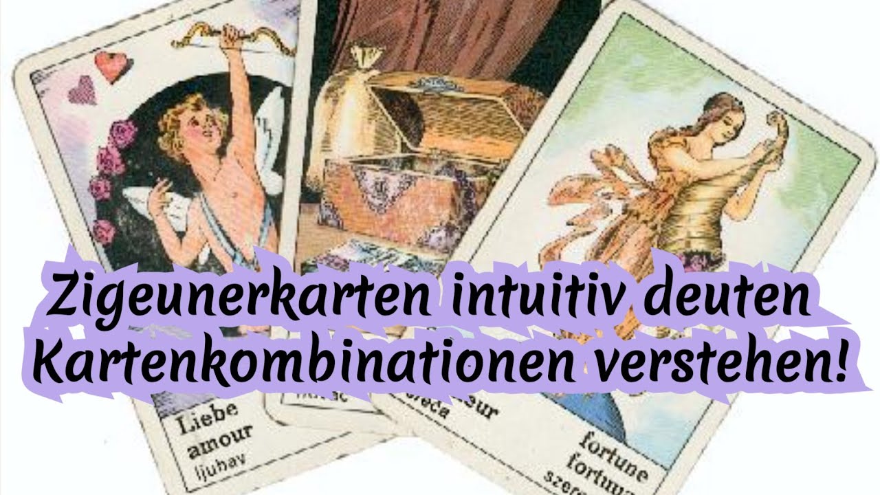 🔮Zigeunerkarten Kartenkombinationen – Intuitives Kartenlegen lernen💌💟