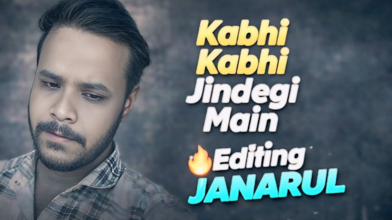 Kabhi Kabhi Jindegi Main 