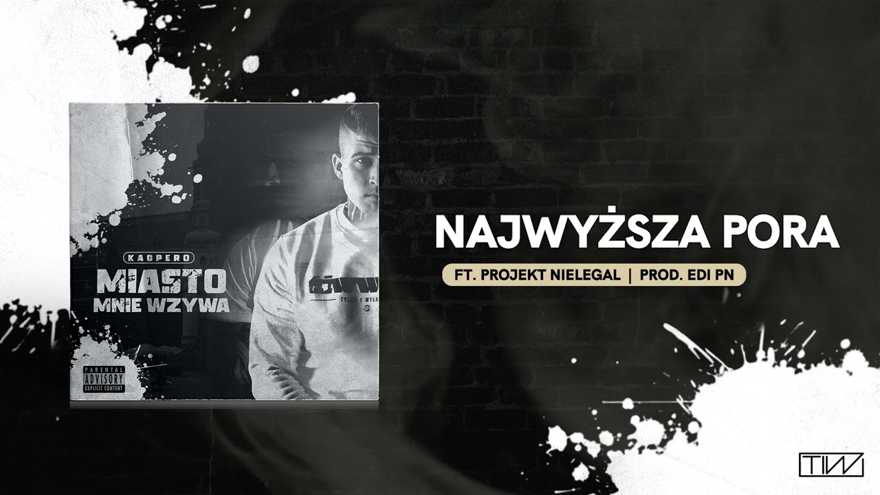 Kacpero - Najwyższa Pora ft. Projekt Nielegal Prod. Edi
