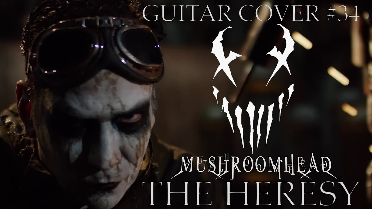 Mushroomhead - The Heresy (Guitar Cover 34#)