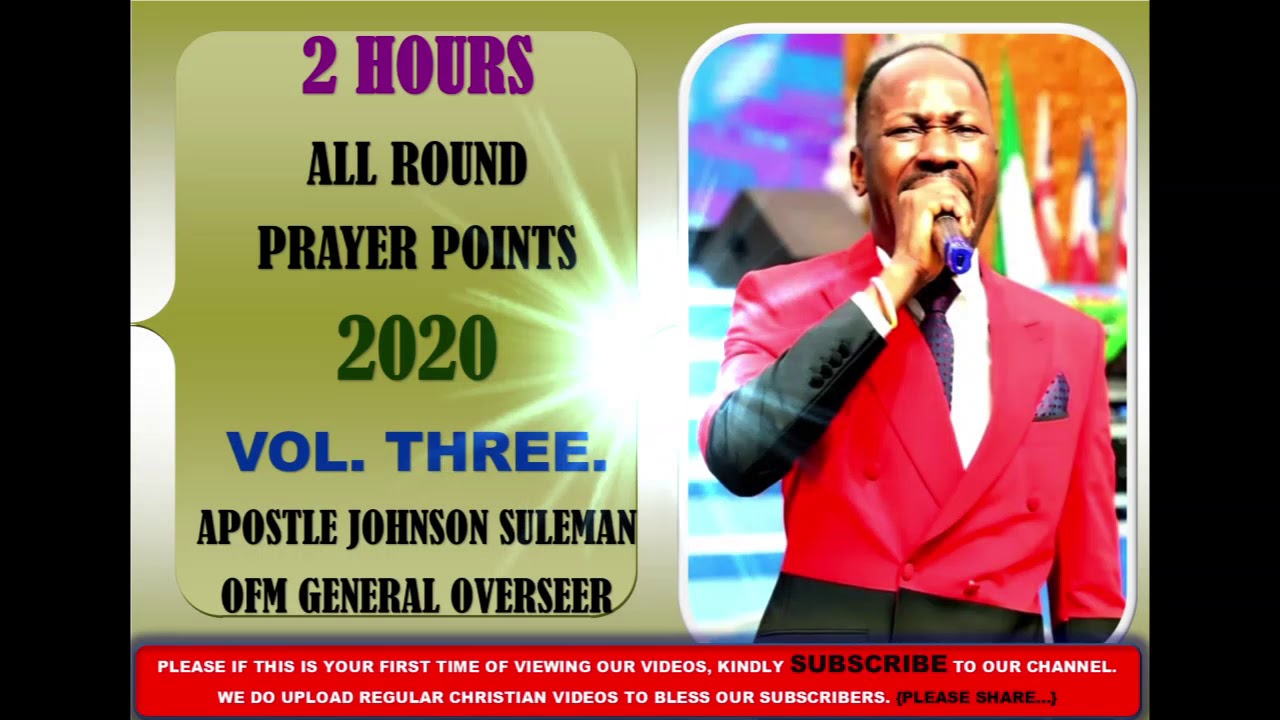 All Round Prayer Instant Miracles Points (2 Hours) Apostle Johnson Suleman 2020 Volume 3