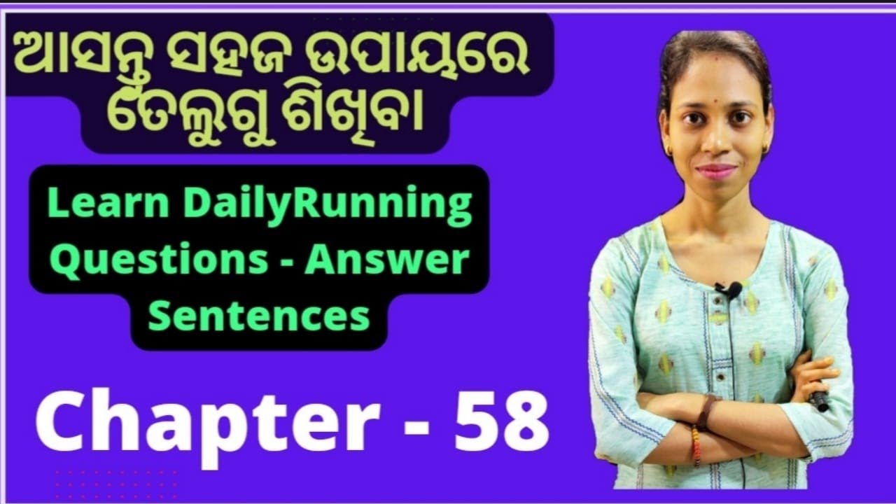 Odia To Telugu.Learn Question-Answer Sentences in telugu.Chapter-58