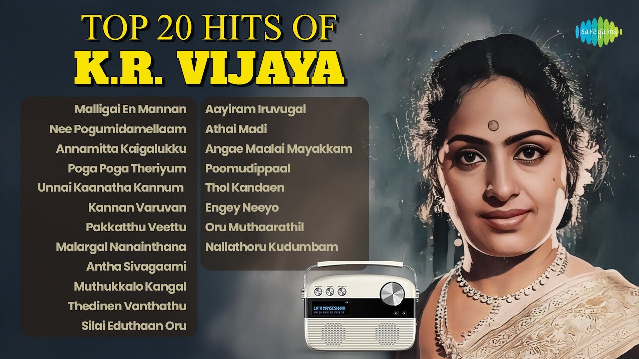 Top 20 Hits of K.R. Vijaya | Malligai En Mannan | Nee Pogumidamellaam | Annamitta Kaigalukku |