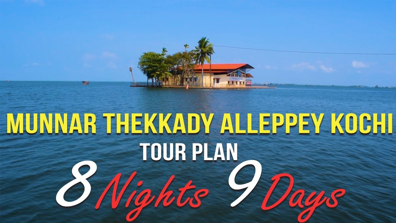 Munnar Thekkadey Alleppey Tour Plan | Kerala Tour Plan | Kerala Tour