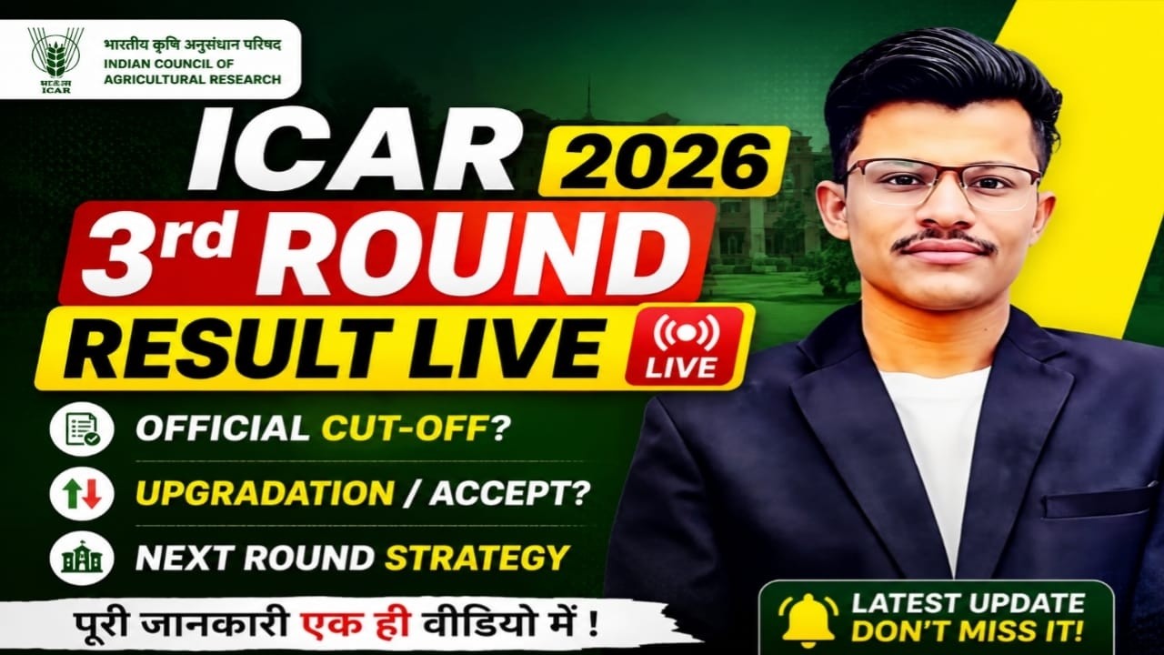 ICAR 2026 - 3rd Round Result live - Official Cut-off ? Kiska Upgrade hua hai? Next Process ?