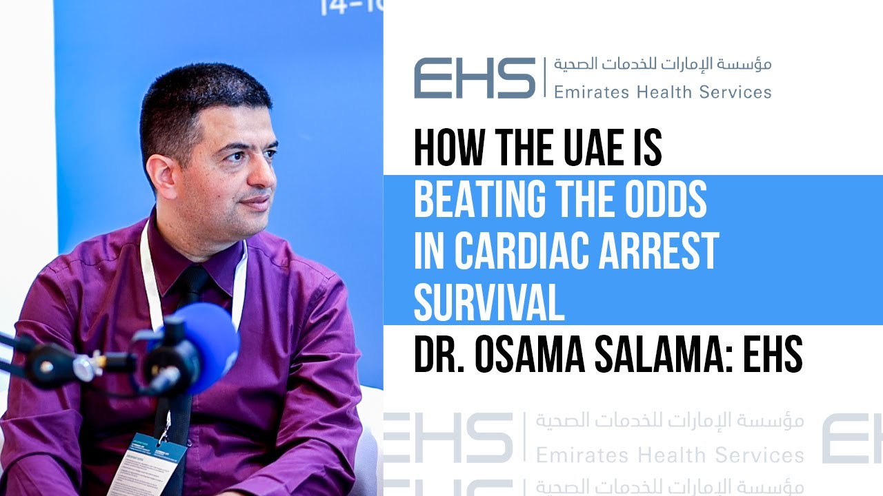 How the UAE is Beating the Odds in Cardiac Arrest Survival | Dr. Osama Salama: EHS