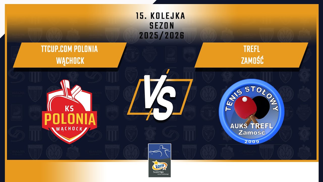 15. Kolejka LOTTO Superligi - TTcup.com Polonia Wąchock vs Trefl Zamość