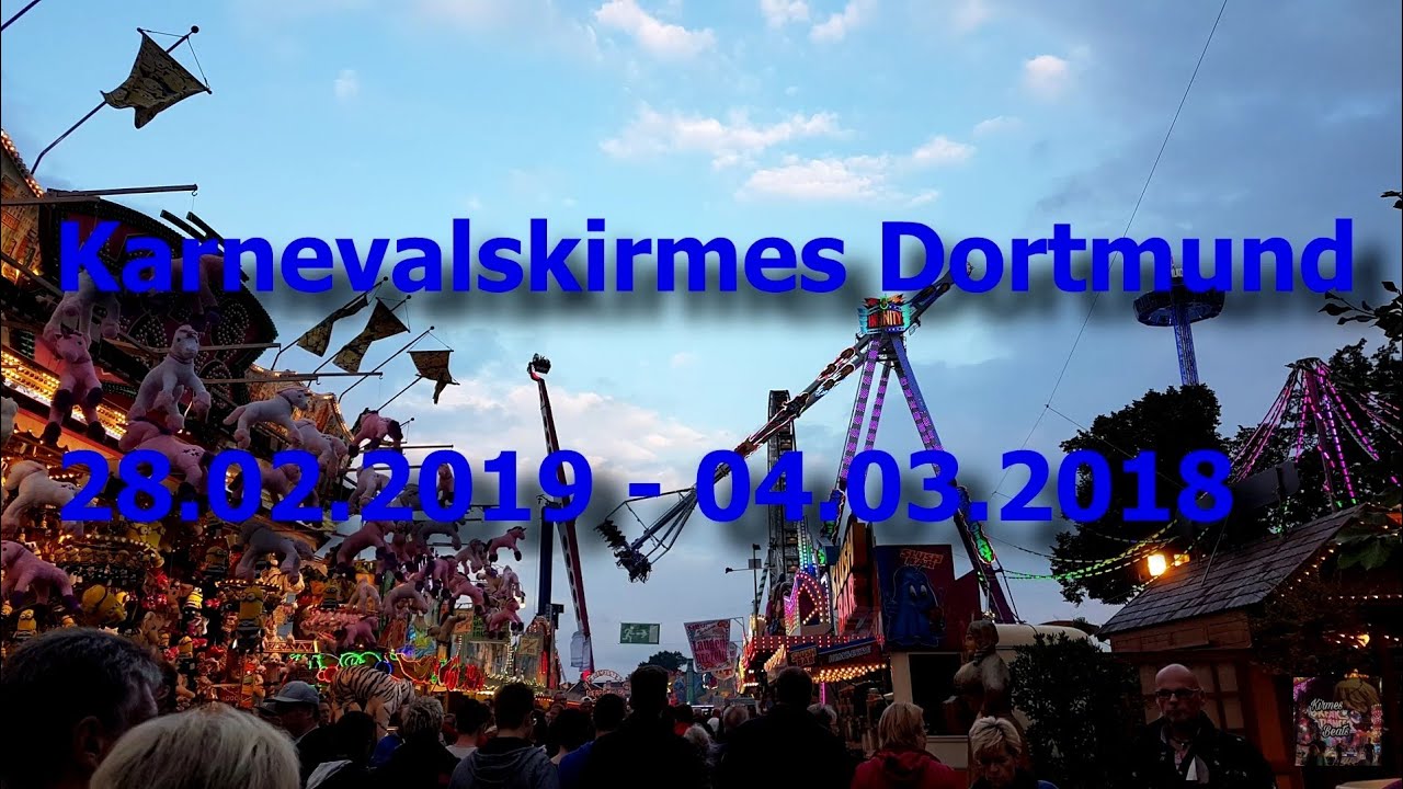 Karnevalskirmes Dortmund 28.02.2019 - 04.03.2019 BESCHICKUNG