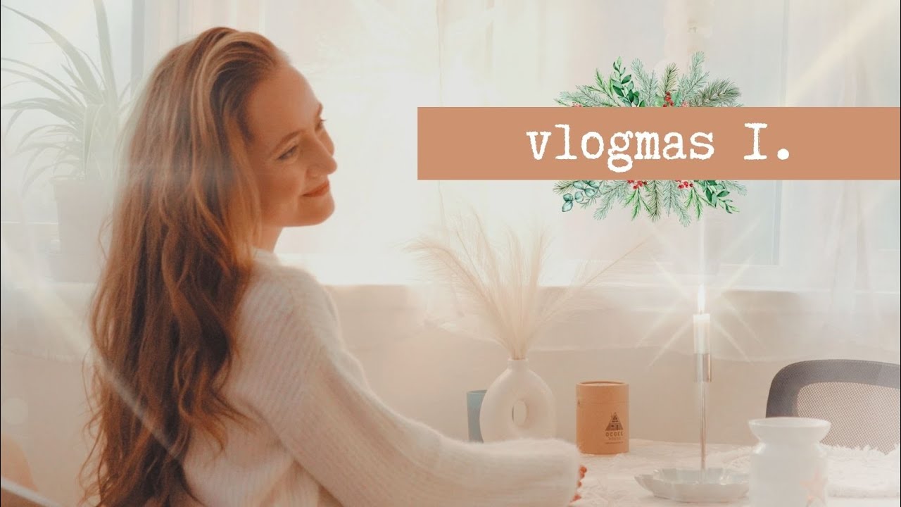 vlogmas ❅ 1 | ősz összegzés, félelmek 30 évesen, skót házikónk ünneplőbe bújása♡ ∣𝑡𝑖𝑚𝑖𝑤𝑎𝑛𝑑𝑒𝑟𝑠​​​​​ ☾