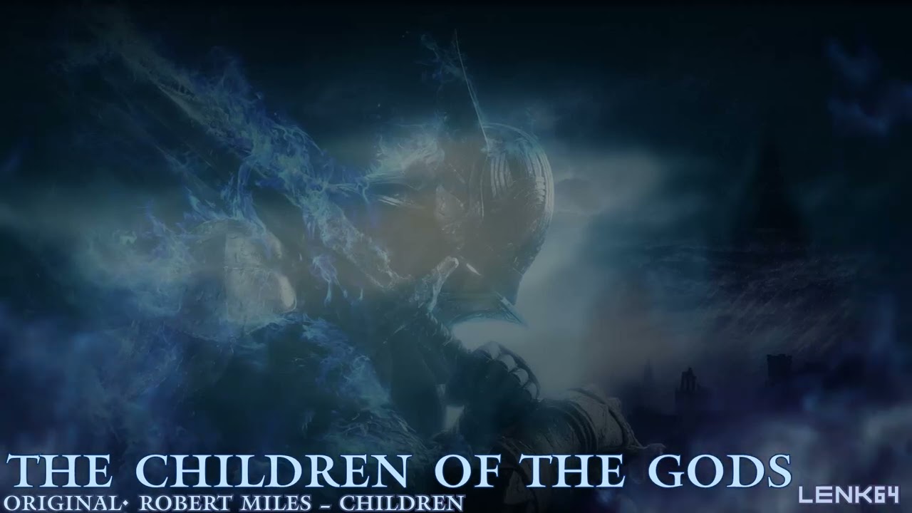 The Children Of The Gods (original: Robert Miles - Children)