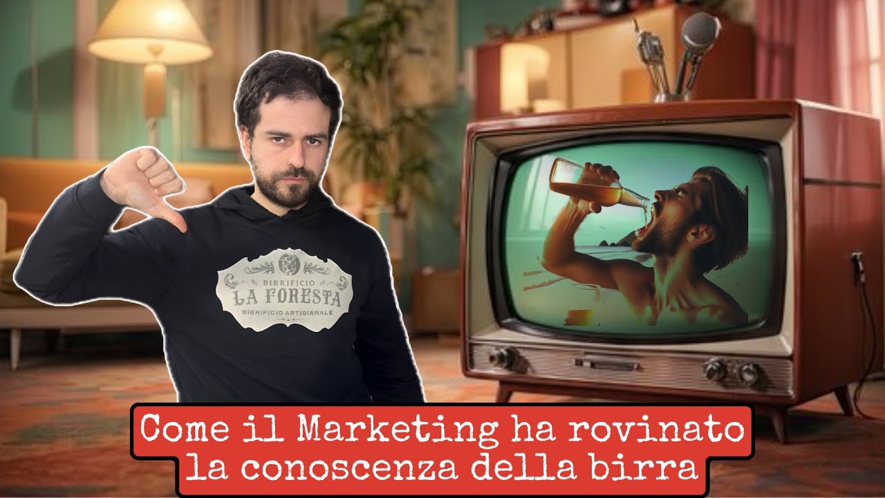 Come il MARKETING ha ROVINATO la conoscenza della BIRRA