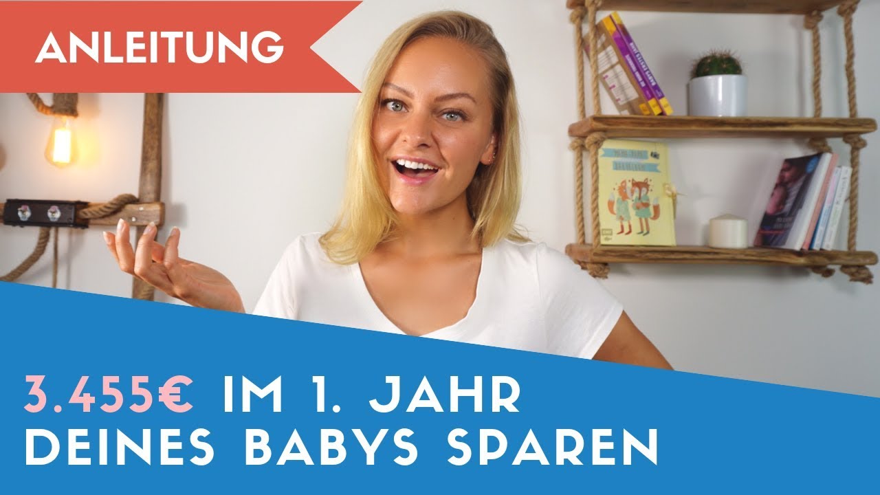 ▶ Wie du 3.455 Euro im ersten Lebensjahr deines Babys sparst!