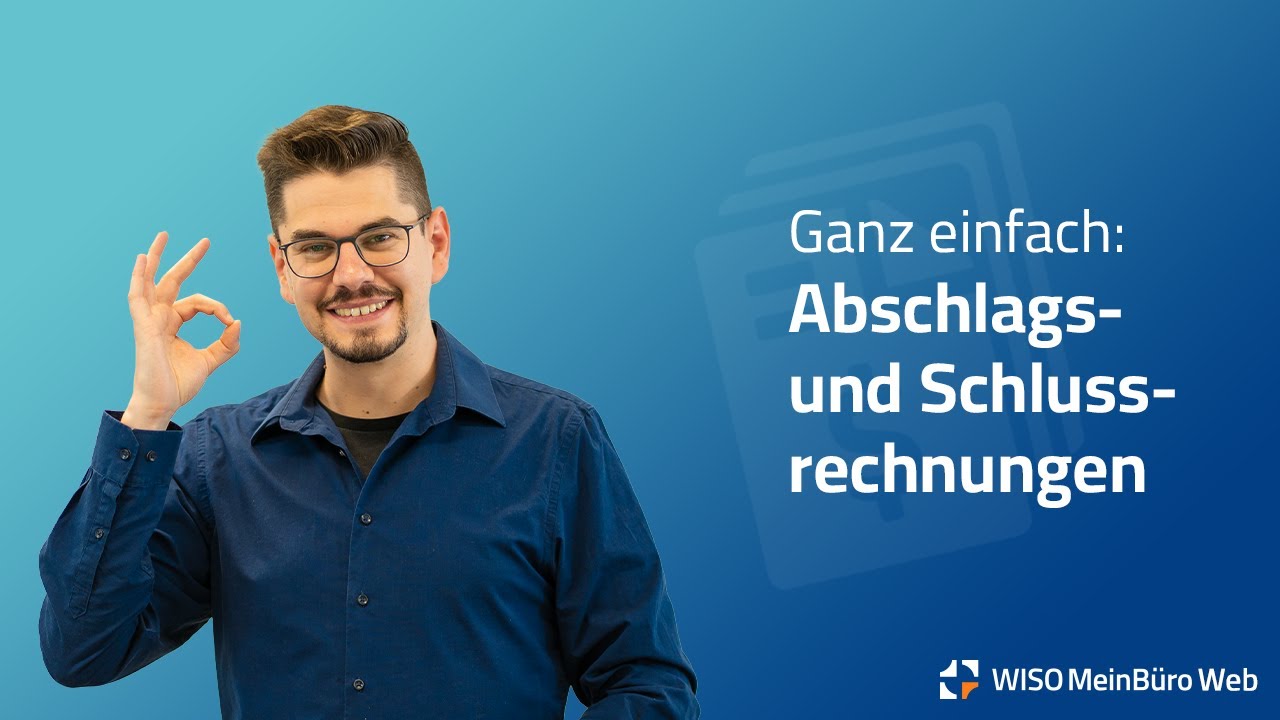 Abschlags- und Schlussrechnungen mit WISO MeinB&uuml;ro
