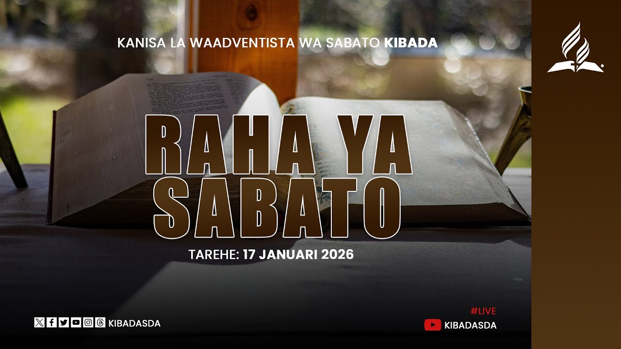 🔴#LIVE: RAHA YA SABATO - SHULE YA SABATO || 17 JANUARI 2026 || KIBADA SDA CHURCH