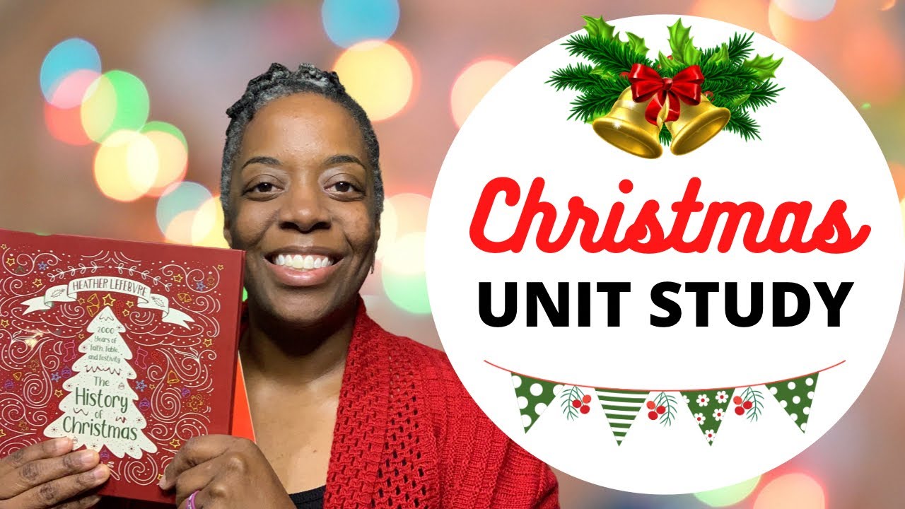 Homeschool Christmas Unit Study