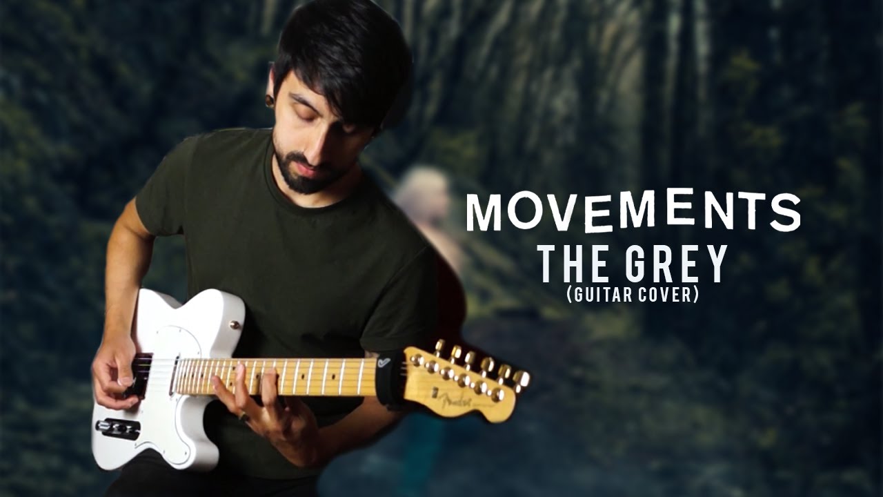 Movements - The Grey (2020 NEW Guitar Cover) with tabs