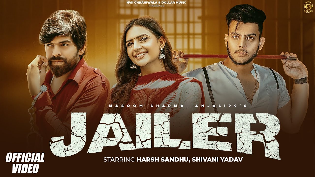 Jailer (Official Video)| Harsh Sandhu, Shivani Yadav | Masoom Sharma, Anjali| New Haryanvi Song 2025