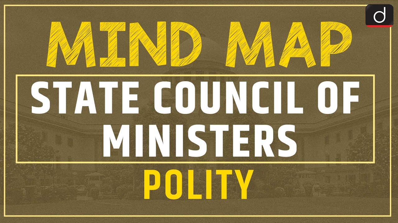 State Council of Ministers | Polity | Mind Map | Drishti IAS English