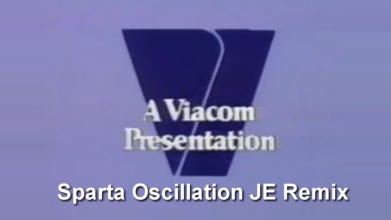 Viacom Logos [Sparta Oscillation JE Remix]