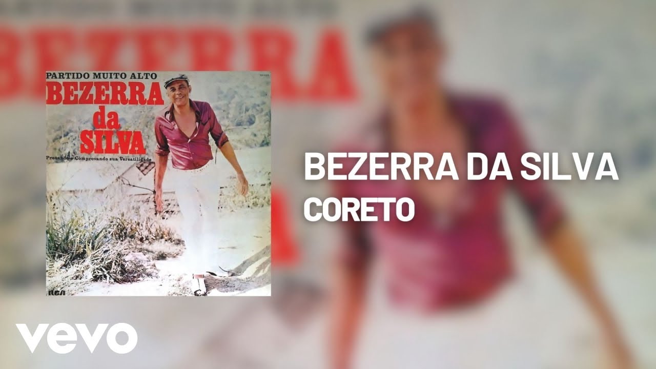 Bezerra Da Silva - Coreto (Áudio Oficial)