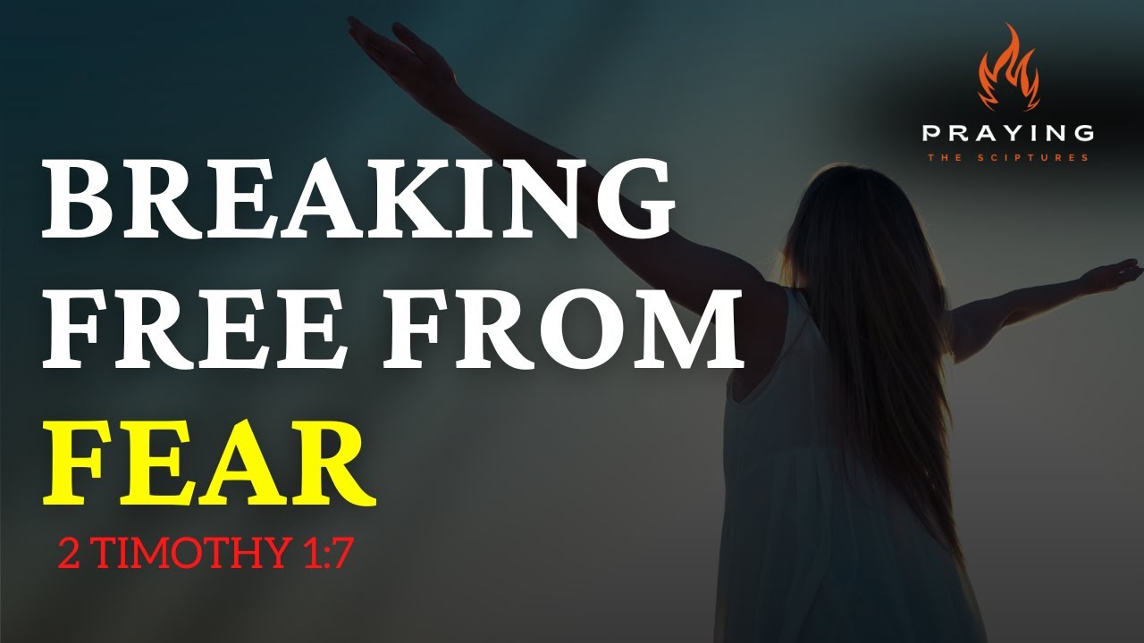 Fear Has No Hold on You -  Prayer Against the Spirit of Fear