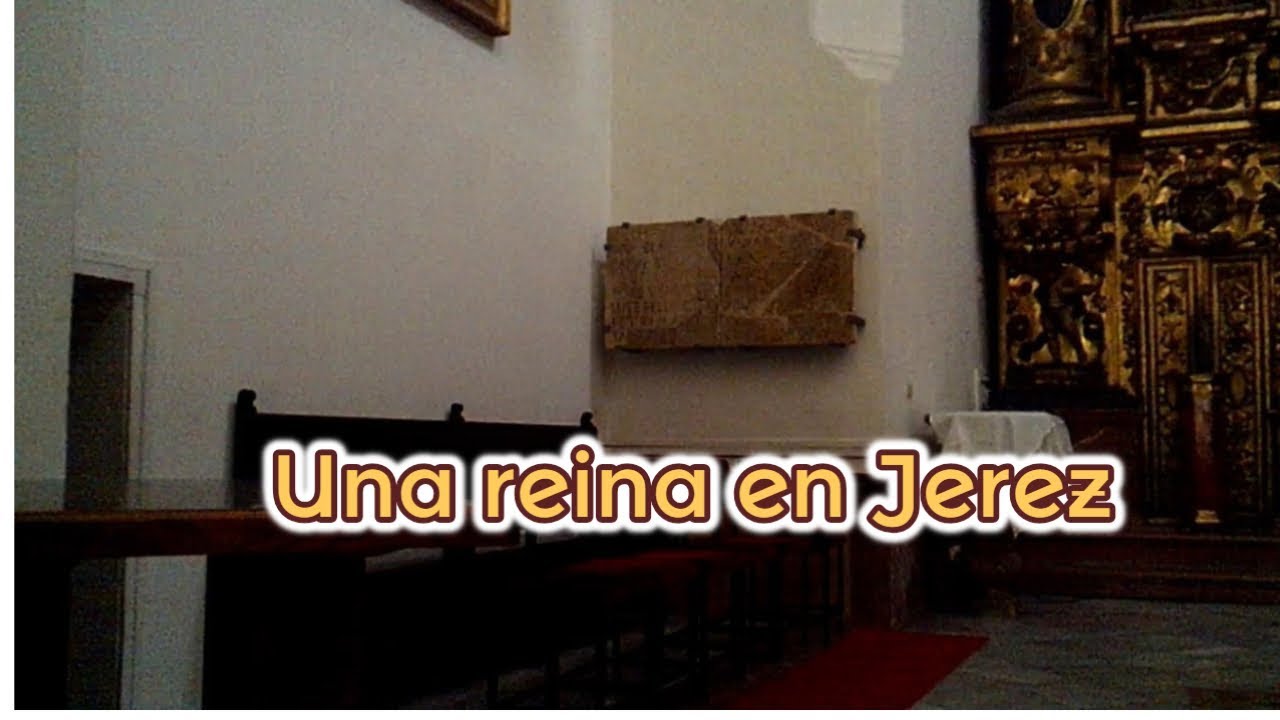 ⚰️¿Sabéis que hay una reina enterrada en Jerez de la Frontera?👸
