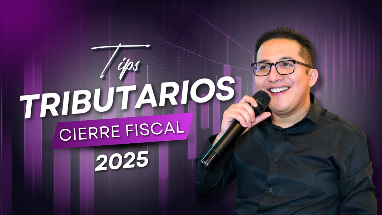 🚨 TIP TRIBUTARIO #2 | CIERRE FISCAL 2025 🚨
