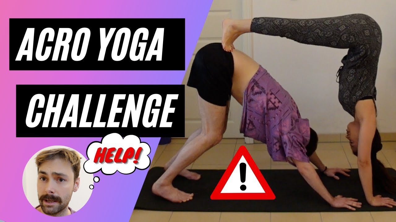 ACRO YOGA Challenge | FUNNY FAILS