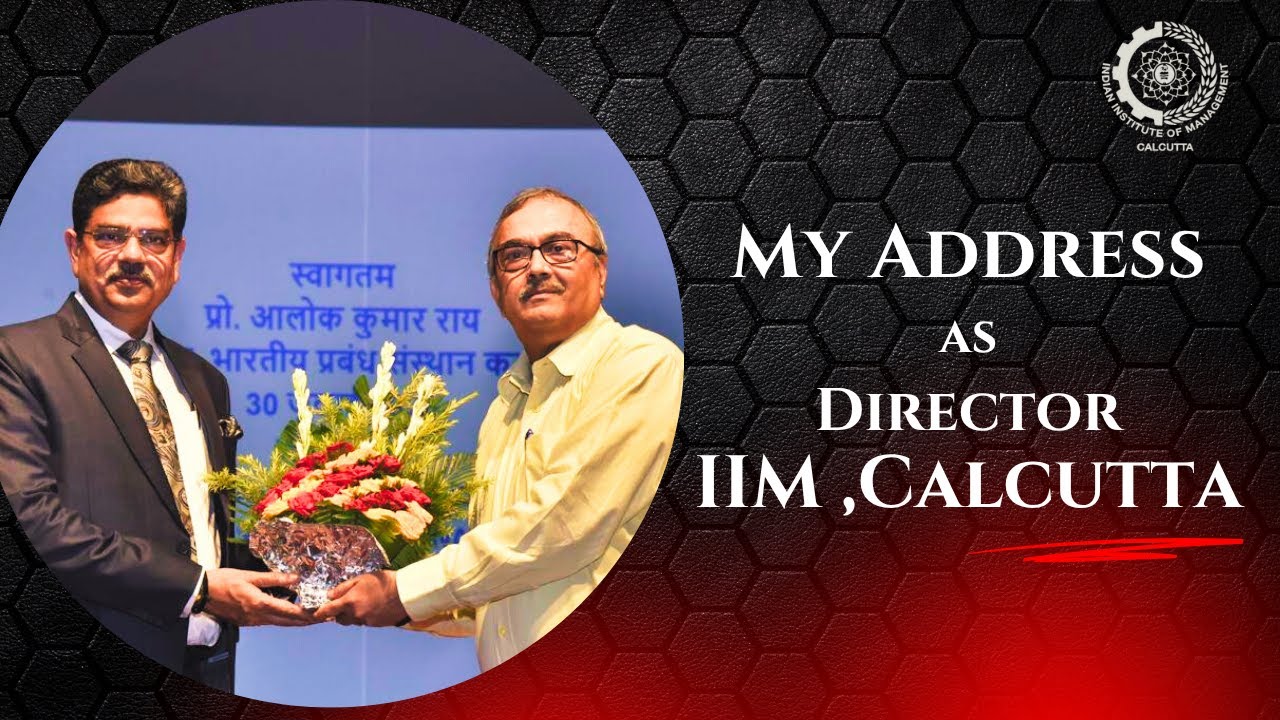 My Address as Director, IIM Calcutta