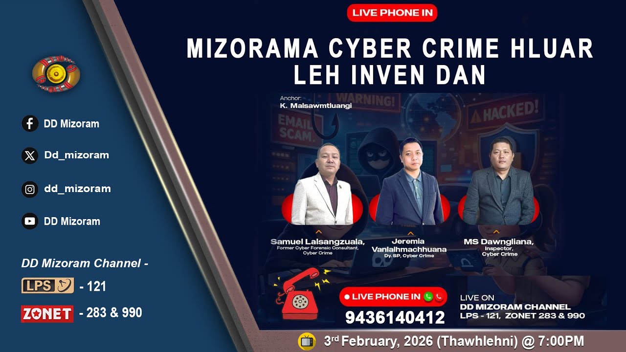LIVE PHONE-IN PROGRAMME:   Mizorama Cyber Crime hluar leh inven dan