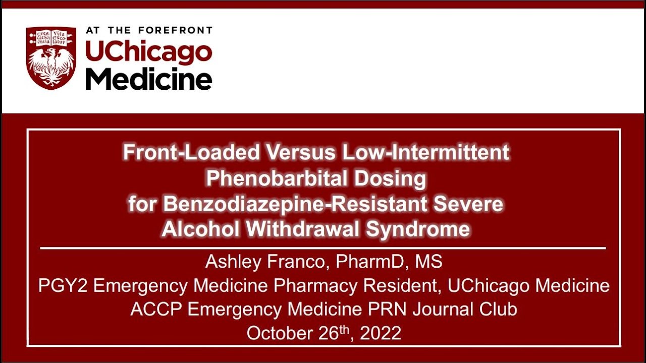Front-Loaded Versus Low-Intermittent Phenobarbital Dosing for Severe Alcohol Withdrawal Syndrome