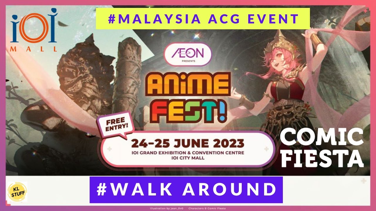 Anime Fest! 2023 @ IOI City Mall | 24-25 Jun 2023 | Walk Around