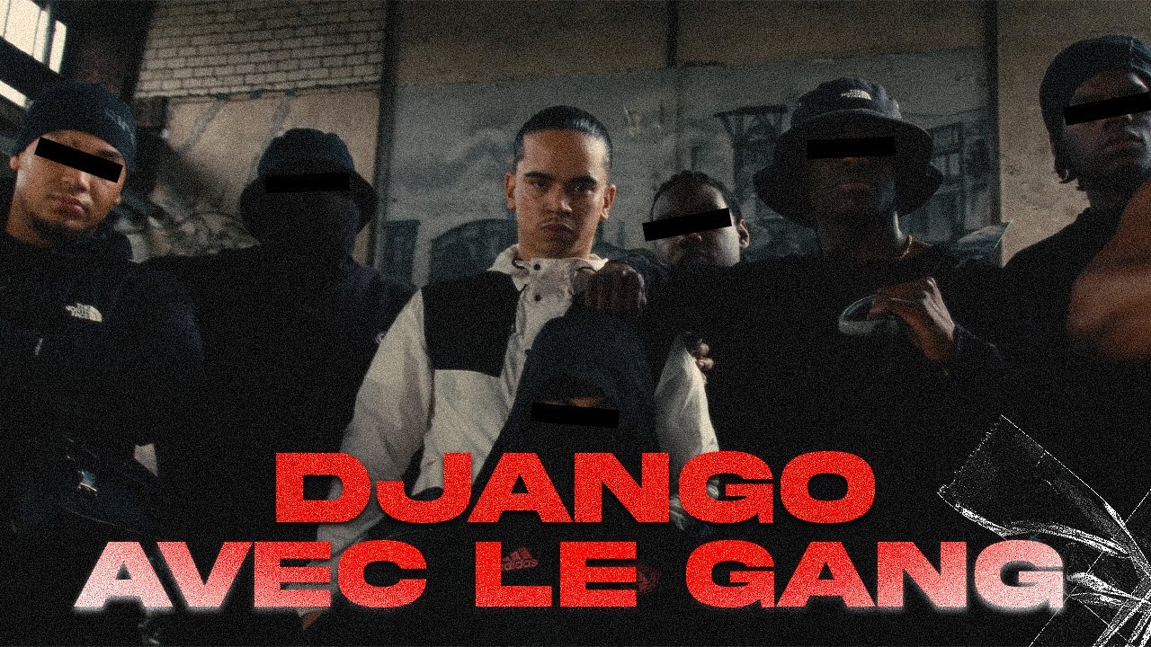 DJANGO - AVEC LE GANG [official Video]
