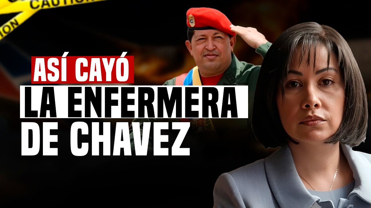 la enfermera de Hugo Chávez: Mansiones, jets y millones
