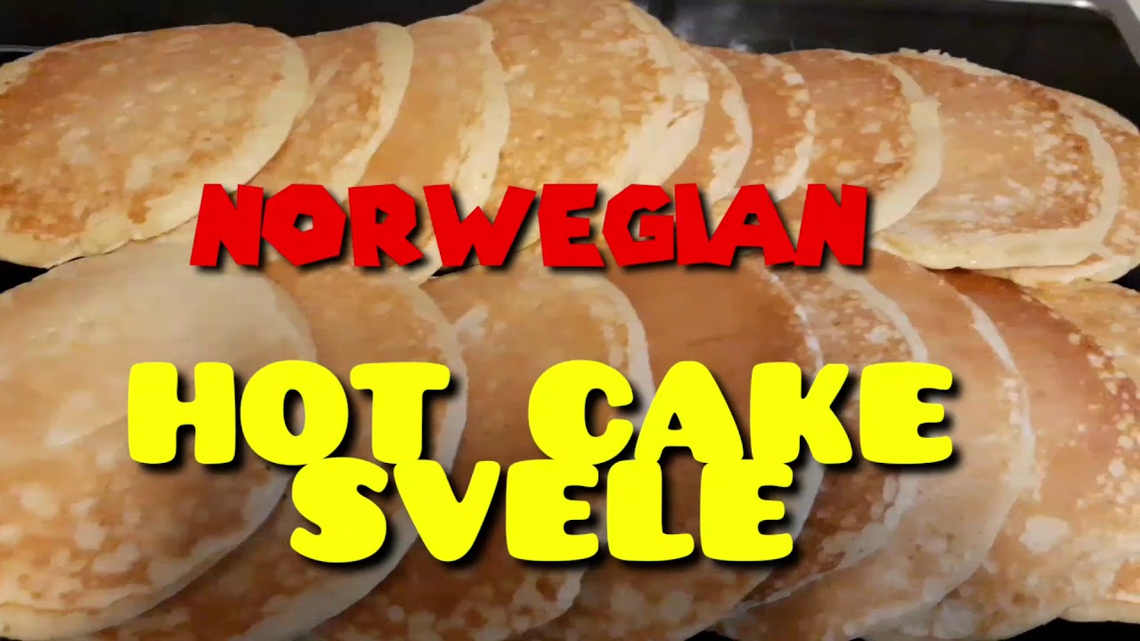 NORWEGIAN HOT CAKE ( SVELE)