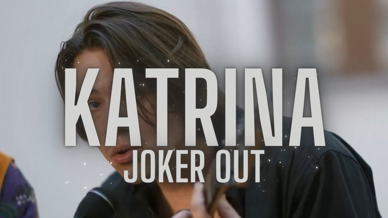 JOKER OUT - KATRINA {slowed}