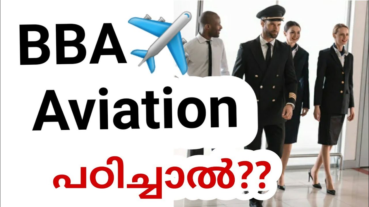 BBA Aviation Course Details in malayalam|Best Aviation course after plus two