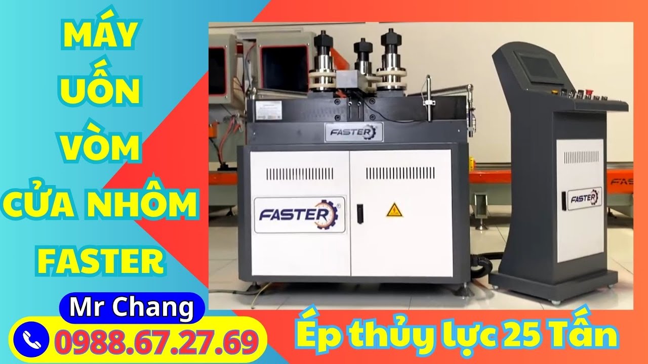 Máy Uốn Vòm Cửa Nhôm Faster Ép Thủy Lực 25 Tấn| Uốn Chữ O-U-S-C-Elip