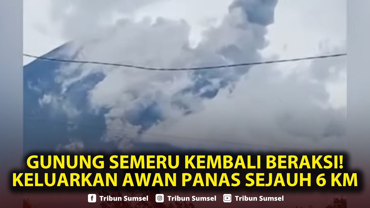 🔴LIVE: Awan Panas Gunung Semeru Kembali Meluncur Sejauh 6 Km, Letusan Abu Tebal Setinggi 2.000 Meter