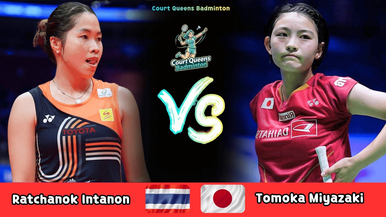 Women's Singles | Ratchanok Intanon (THA) vs Tomoka Miyazaki (JPN) | Badminton 2026