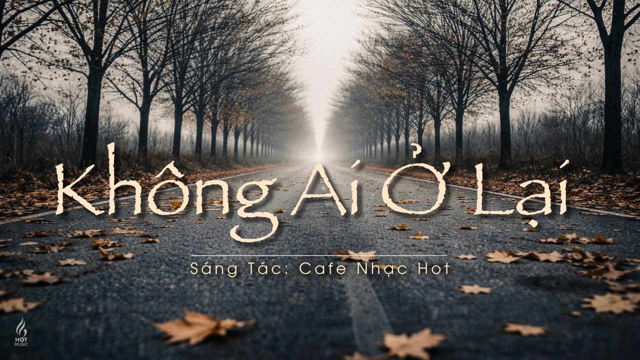 Không Ai Ở Lại | Tình chưa lên ngôi nhưng tình sẽ không phai phôi |Tango buồn