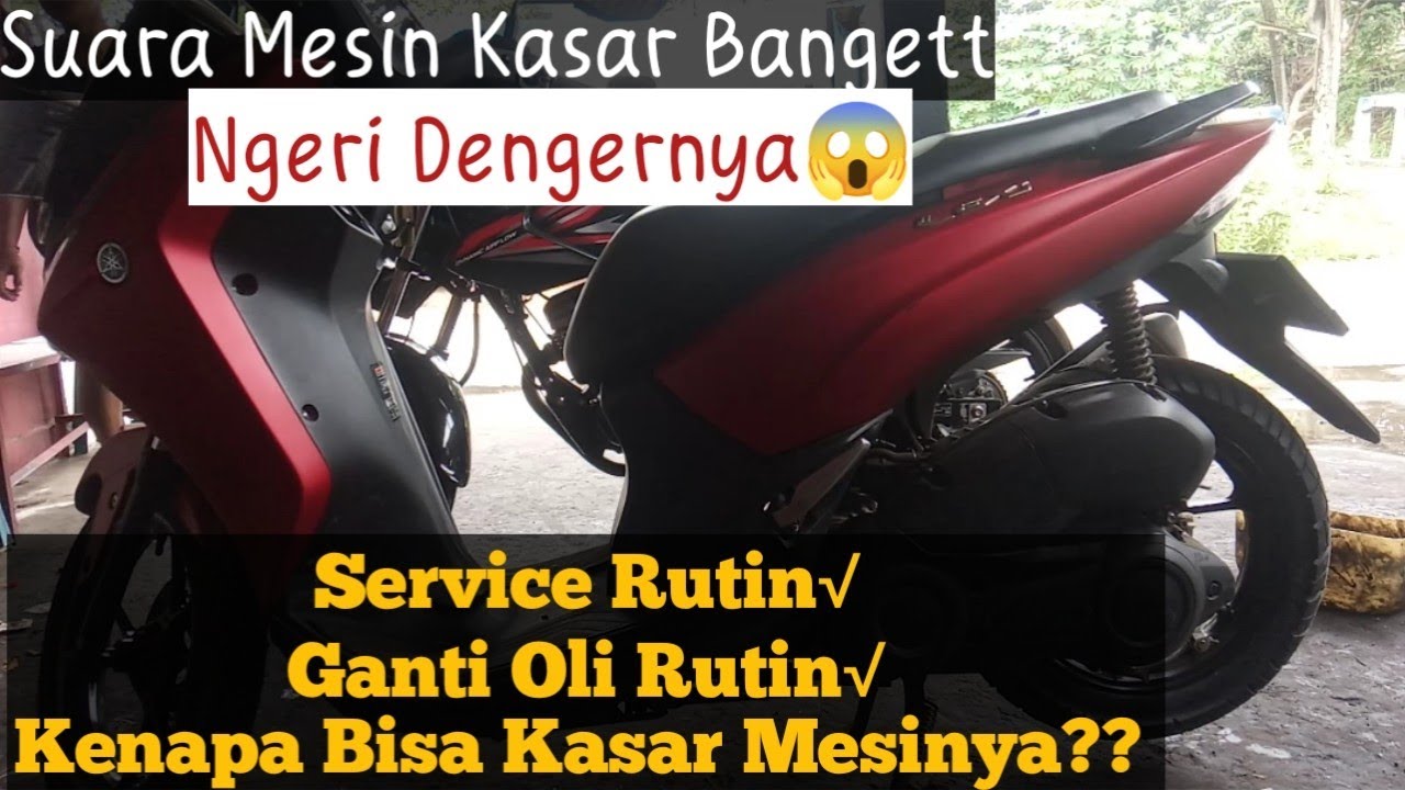 SUARA KASAR PADA MOTOR YAMAHA LEXI - INI DIA PENYEBABNYA