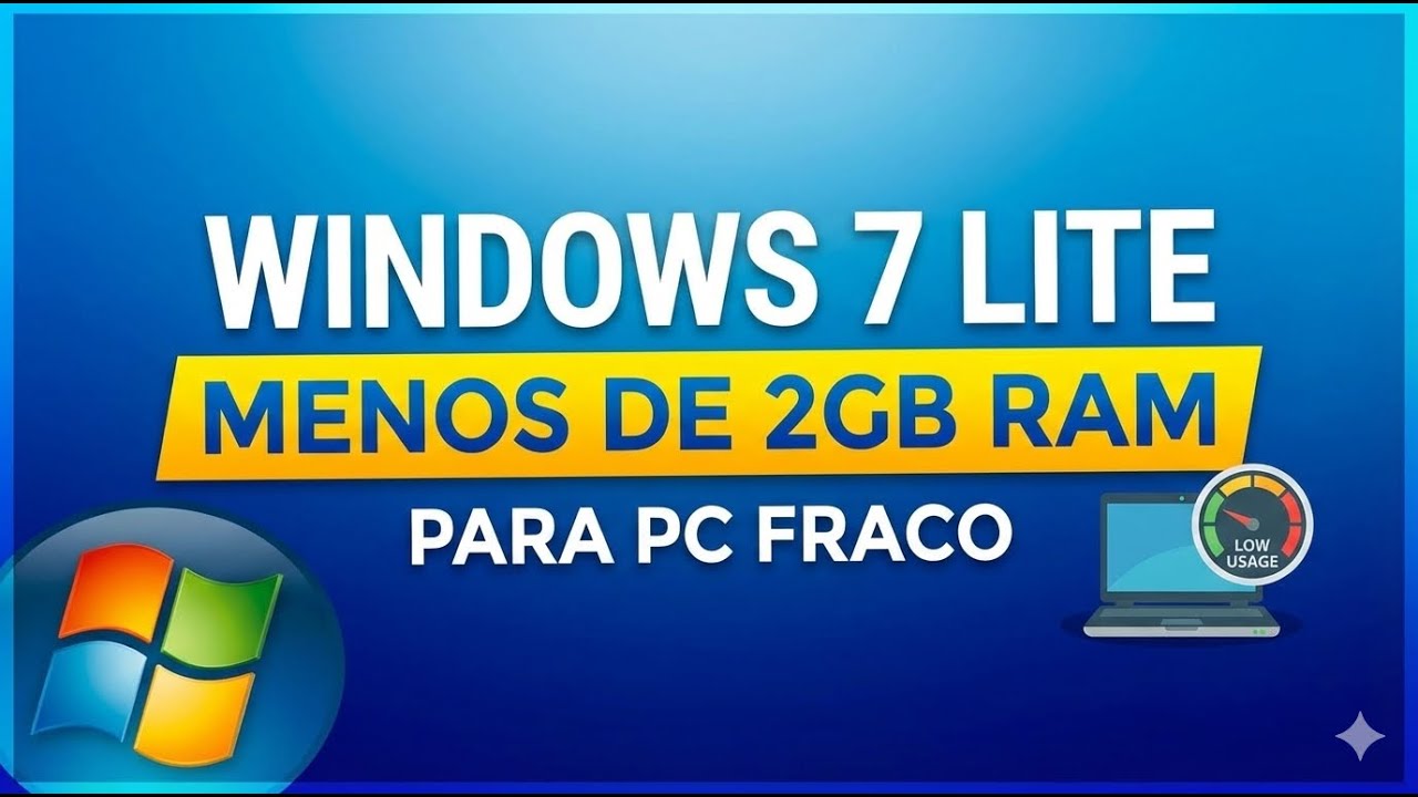 Windows 7 lite menos de 2GB de ram para PC fraco
